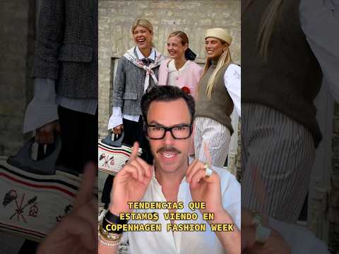 Tendencias que arrasan en Copenhagen Fashion Week  🇩🇰✨