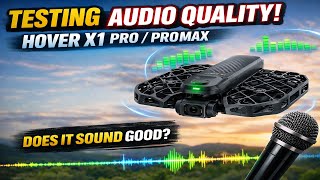 Hover X1 Pro / ProMax Audio Test – Does It Sound Good? 🎤 Drone Mic Test