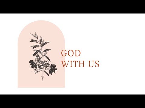 God with Us Week 3
