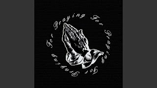 Praying for Music Video