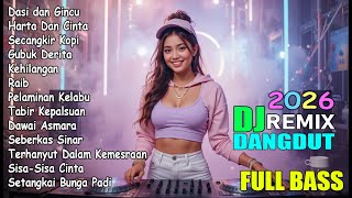 Download lagu DJ REMIX DANGDUT TERBARU 2026 FULL BASS | DASI DAN GINCU I SECANGKIR KOPI I GUBUK RERITA I BASSNESIA mp3