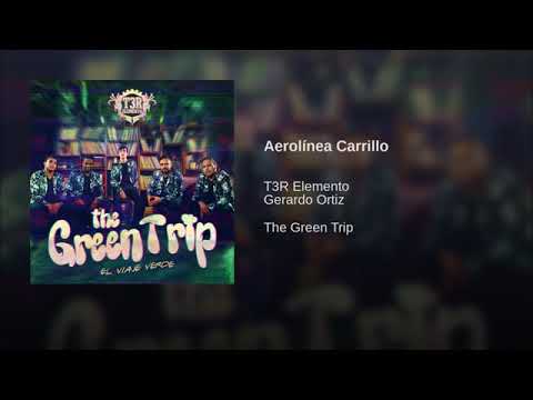 AEROLINEA CARRILLO - T3R ELEMENTO FT. GERARDO ORTIZ