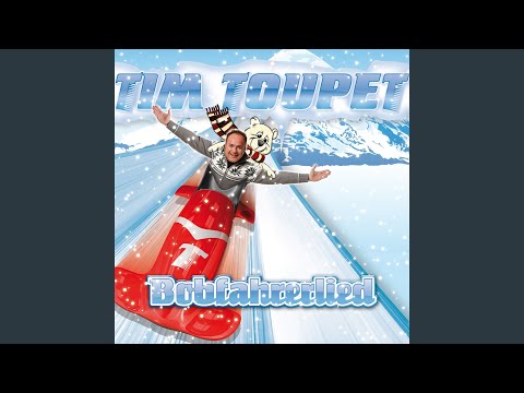 Bobfahrerlied - Tim Toupet