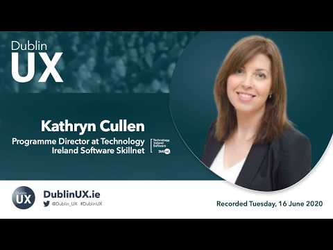 Dublin UX: Postgraduate Diploma in UX in IADT, Technology Ireland Software Skilllnet
