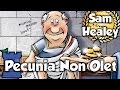 Pecunia Non Olet (2nd Edition) - Review with Sam Healey