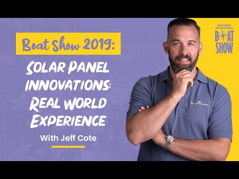 Boat Show 2019 - Solar Panel Innovations: Real World Experience