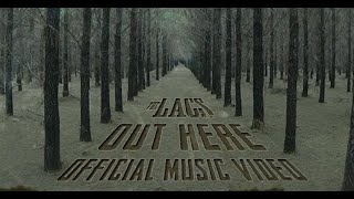 The Lacs - Out Here (Official Music Video)