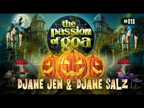 DJANE JEN & DJANE SALZ - The Passion Of Goa #18 - Halloween Edition
