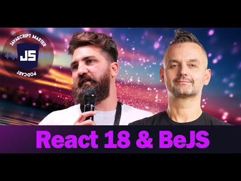 JSMP 24: Aymen Ben Amor on React 18 & BeJS