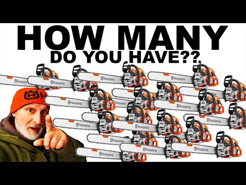 CHAINSAWS...HOW MANY DO YOU HAVE?