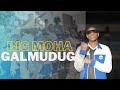 BIG MOHA | GALMUDUG |Official Music Video 2024