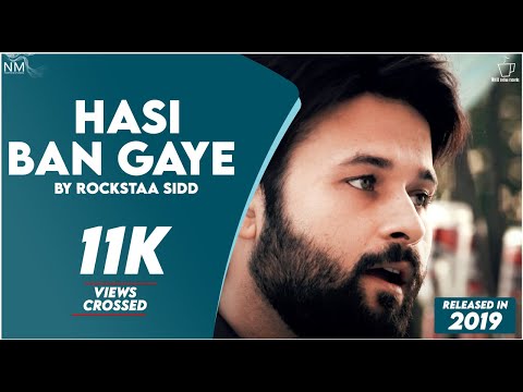 Siddharth Khanna Hasi Ban Gaye (Cover) - Rockstaa Sidd