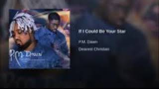 PM Dawn- If I could be your Star