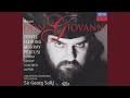 Mozart: Don Giovanni, ossia Il dissoluto punito, K.527 / Act 1 - "Io deggio ad ogni patto" (Live)