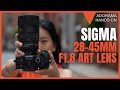 Sigma 28-45MM F/1.8 DG DN ART: Video 1 thumbnail