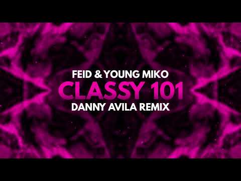 Feid, Young Miko - Classy 101 (Danny Avila Remix)