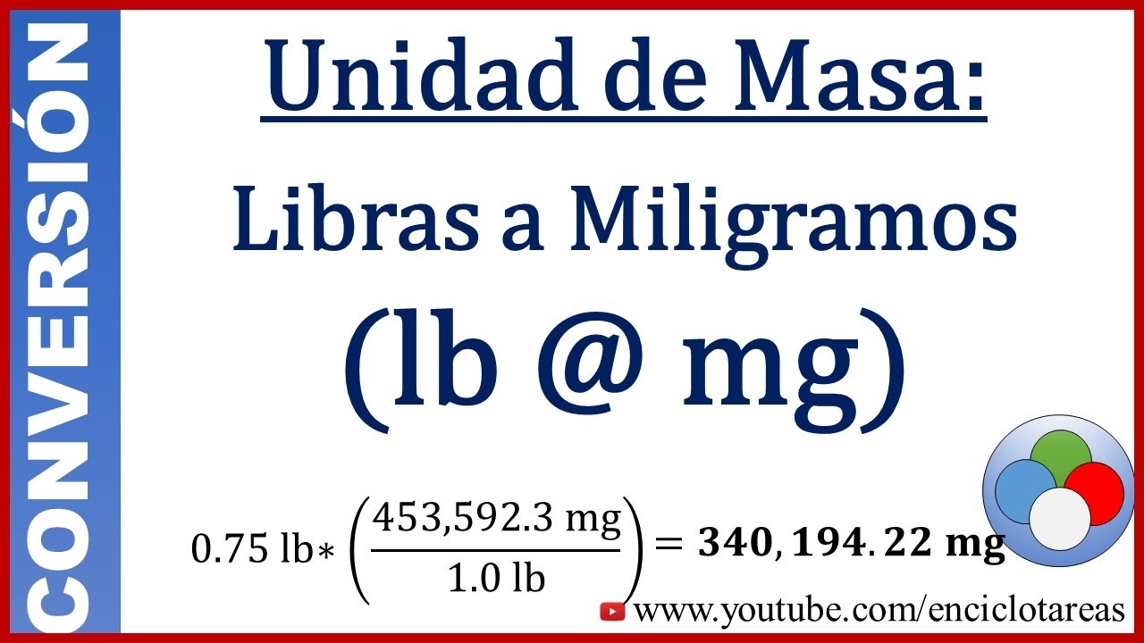 Convertir de Libras a Miligramos (lb a mg)