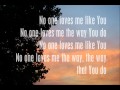 Jars of Clay- No One Loves Me Like You (Lyrics)