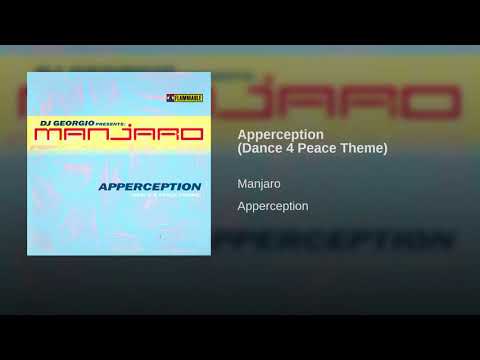 Manjaro - Apperception (Dance 4 Peace Theme) 1999 [Georgio Schultz]
