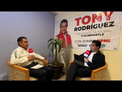Entrevista a Tony Rodriguez, candidato al municipio de Tlalnepantla
