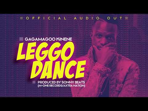 GagamaGoo Kinene - Leggo Dance {Official Audio}