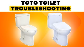 Toto Toilet Troubleshooting: How to Fix Common Issues | Quick DIY Fixes 2026