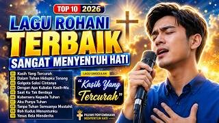 Download lagu Top 10 Lagu Rohani Terbaik 2026 Sangat Menyentuh Hati | Pujian Penyembahan Terbaru dan Viral mp3
