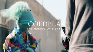 Coldplay - Biutyful (Behind The Scenes)