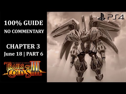 The Legend of Heroes: Trails of Cold Steel III - 100% Walkthrough | Chapter 3 | June 18 - Part 6