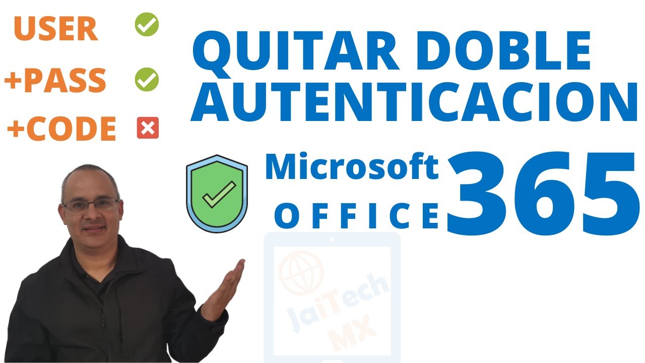 Quitar doble autenticación en Portal Microsoft Office 365