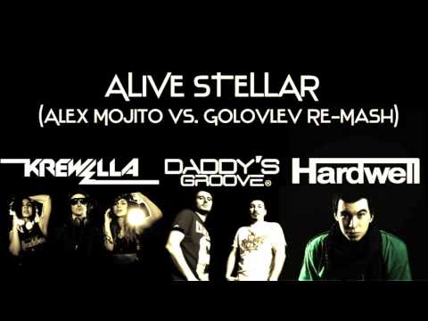 Daddy's Groove vs. Krewella vs. Hardwell - Alive Stellar (Alex Mojito vs. Golovlev Re-Mash)