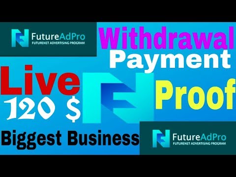 How to Withdrawal Money FutureNet Live Payment Proof Biggest Business Life Changing Opportunity Video