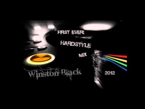 Winston Black  - First Ever Hardstyle Mix 2012