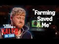 How Farming Saved Kaleb S Life The World According To Kaleb On Tour