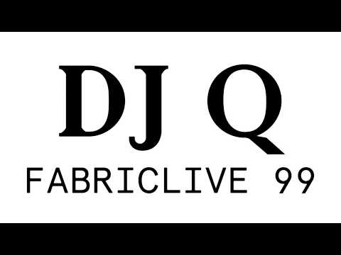 Water Man With FABRICLIVE 99: DJ Q