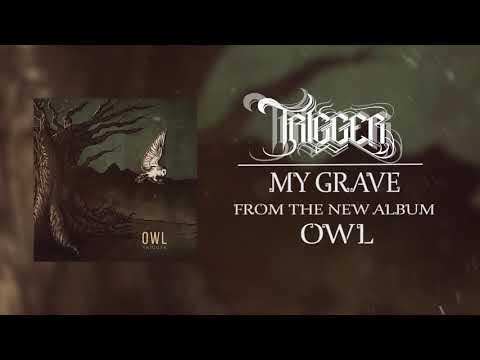 Trigger - My Grave (official audio)