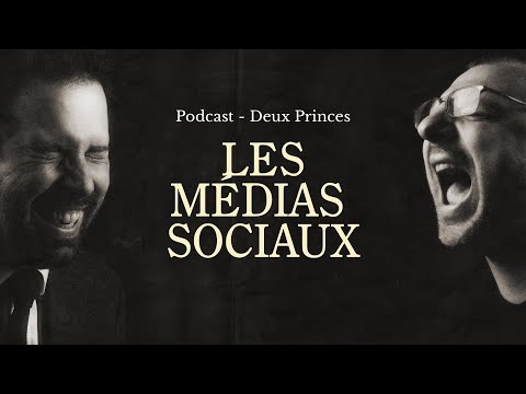 Deux princes - Les médias sociaux
