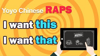 Learn Chinese with Rap: "I want this/I want that" in Mandarin