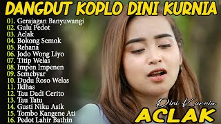 Download lagu DINI KURNIA - GERAJAGAN, GULU PEDOT, ACLAK - FULL ALBUM LAGU OSING BANYUWANGI VIRAL TERLARIS mp3