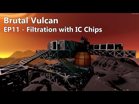 Stationeers (Beta): Brutal Vulcan, EP11 - Filtration with IC Chips