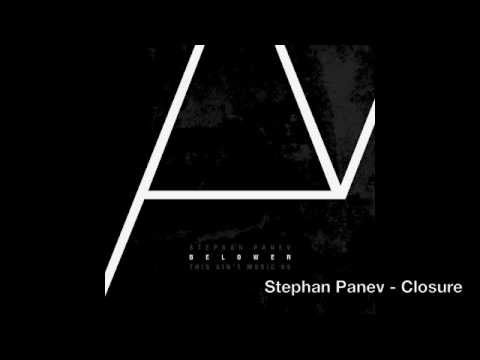 Stephan Panev - Closure
