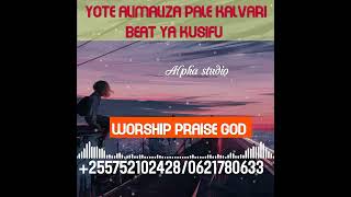 Download lagu YOTE ALIMALIZA PALE KALVARI BEAT YA KUSIFU mp3 Download lagu YOTE ALIMALIZA PALE KALVARI BEAT YA KUSIFU mp3