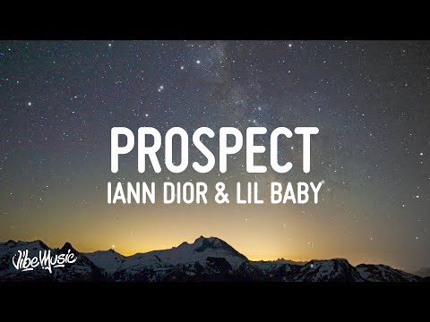 Iann Dior - Prospect (Lyrics) (feat. Lil Baby)