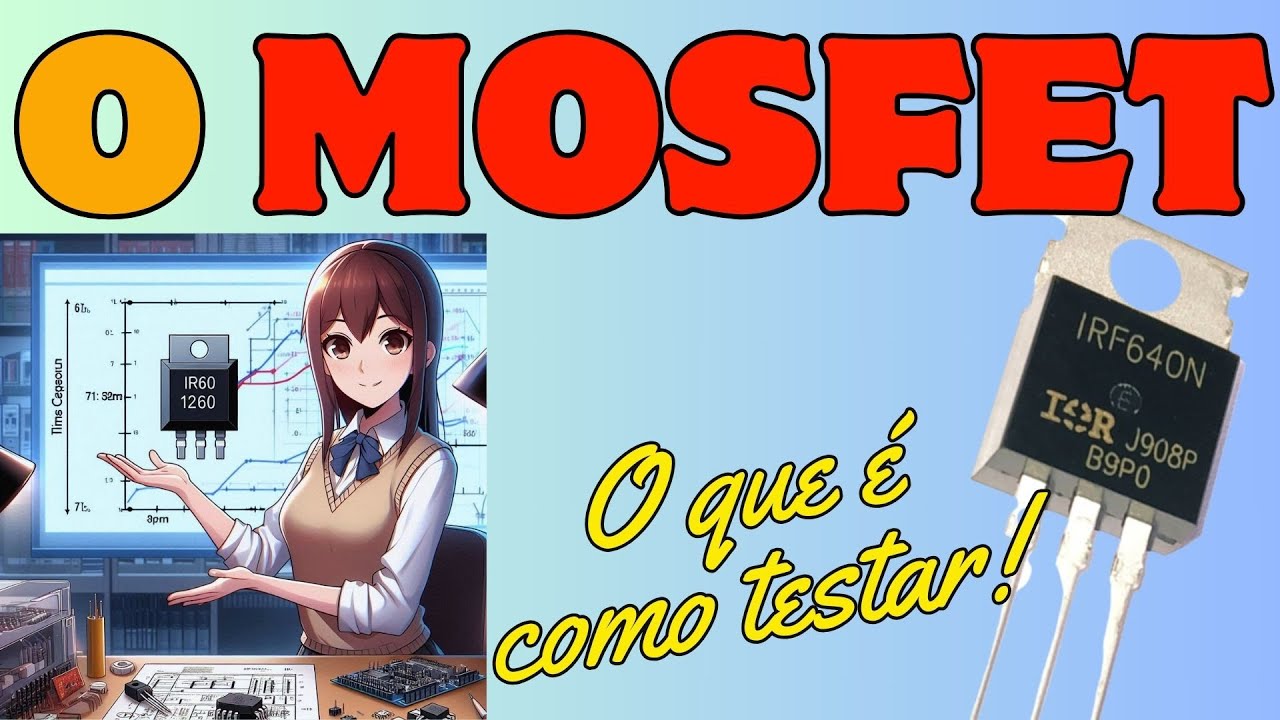 MOSFET - Applications and characteristics!! How to test!