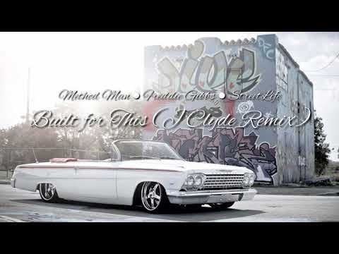 Built for This (J Clyde Remix) - Method Man, Freddie Gibbs, & StreetLife