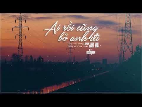 Ai Rồi Cũng Bỏ Anh Đi - TLD | Official Audio