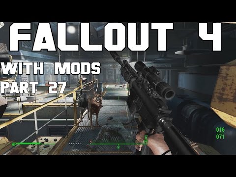 Fallout 4 Walkthrough with Mods Part 27