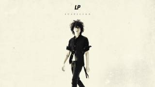LP - Suspicion (Official Audio)