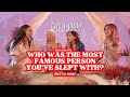 Pillow Talk Episode 1 WHO WAS THE MOST FAMOUS PERSON YOU VE SLEPT WITH