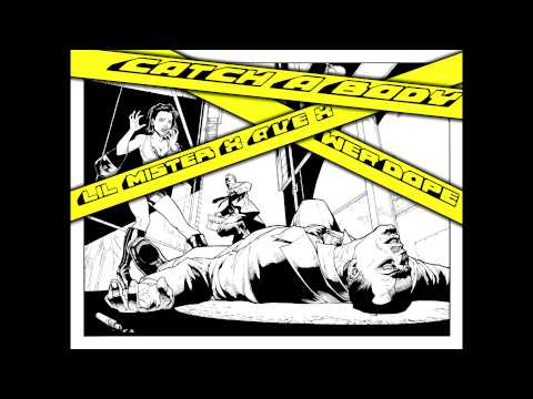 Lil Mister x A.V.E x WerDope - Catch A Body (Audio)